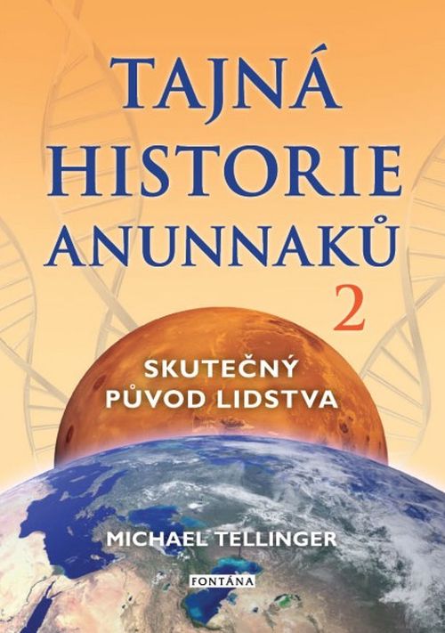 Fontána Tajná historie Anunnaků 2 - Michael Tellinger