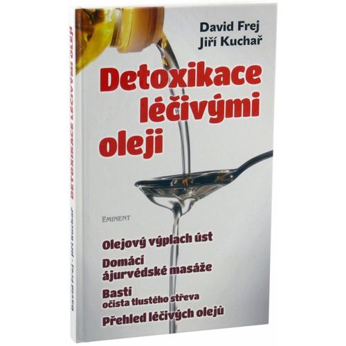 Nejlevnější knihy Detoxikace léčivými oleji - David Frej