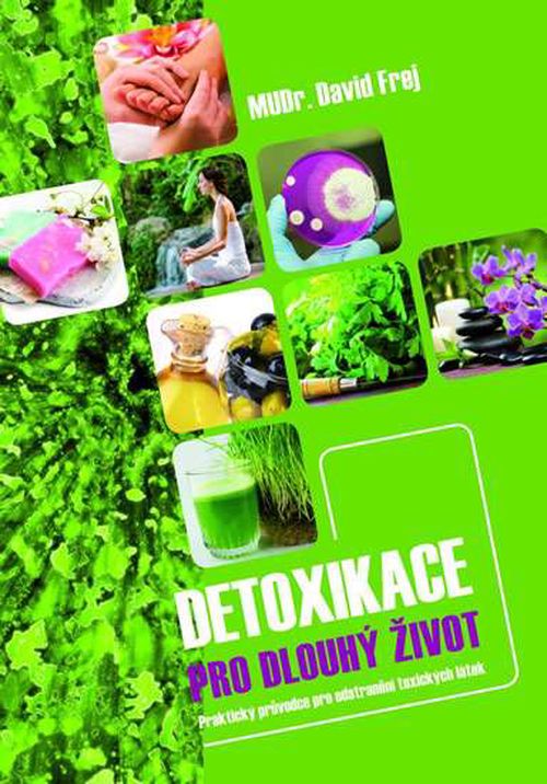 Nejlevnější knihy Detoxikace pro dlouhý život - David Frej