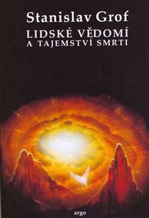 Nejlevnější knihy Lidské vědomí a tajemství smrti - Stanislav Grof