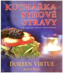 Fontána Kuchařka syrové stravy - Doreen Virtue, Jenny Ross